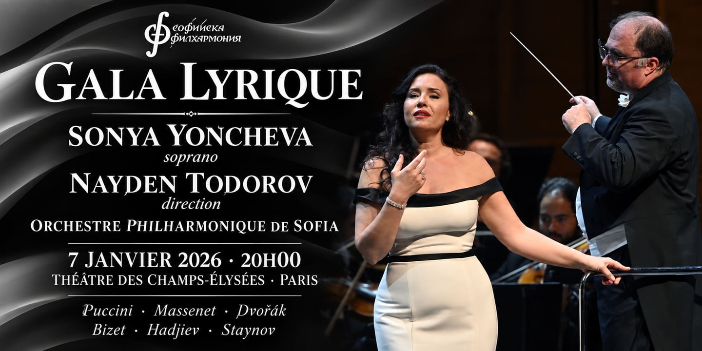 Event banner: Opera Gala with Sonya Yoncheva & Nayden Todorov in Paris (07.01.2026)