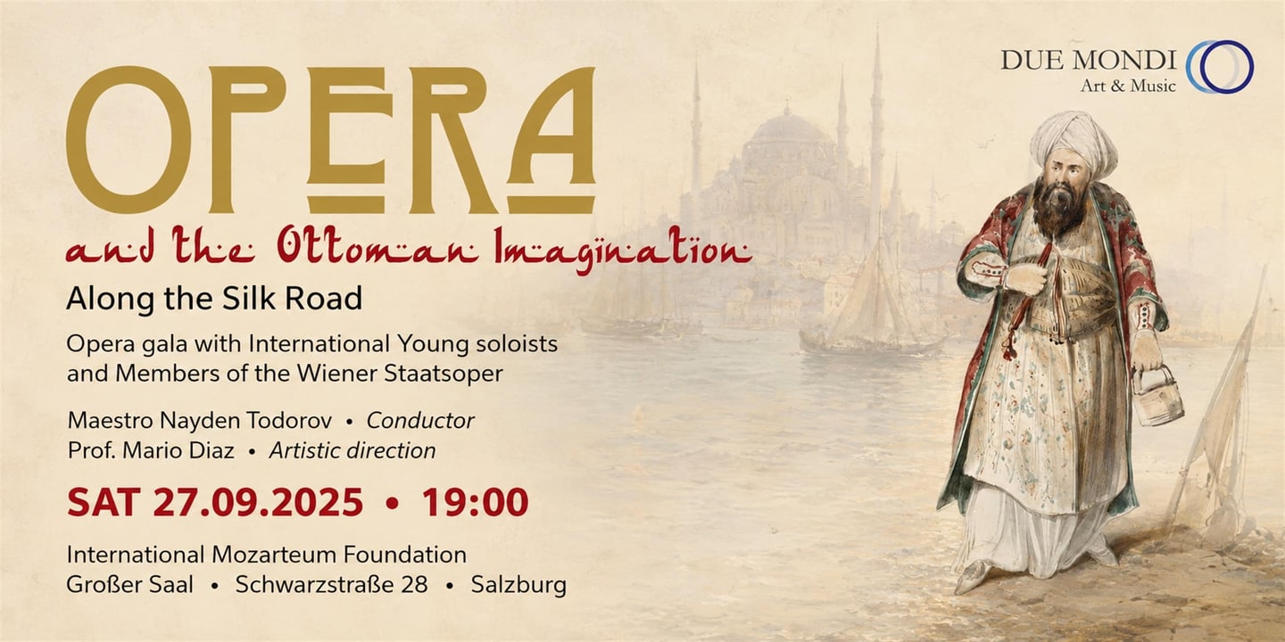 Event banner: Opera and the Ottoman Imagination – Along the Silk Road (27.09.2025)